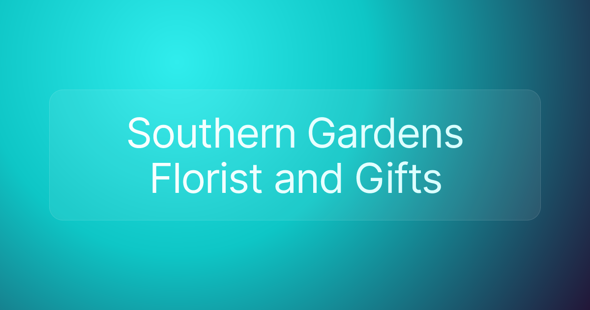 Southern Gardens Florist and Gifts