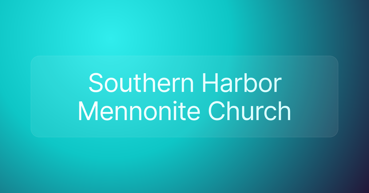 Southern Harbor Mennonite Church