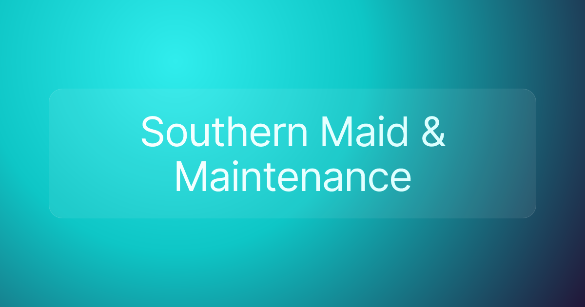 Southern Maid & Maintenance