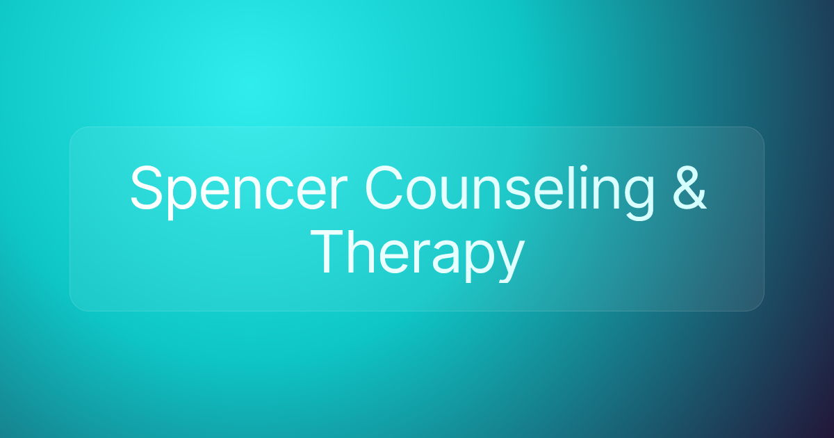 Spencer Counseling & Therapy