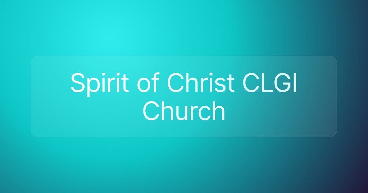Spirit of Christ CLGI Church