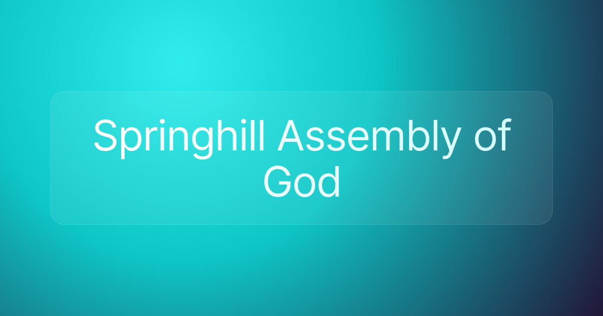Springhill Assembly of God