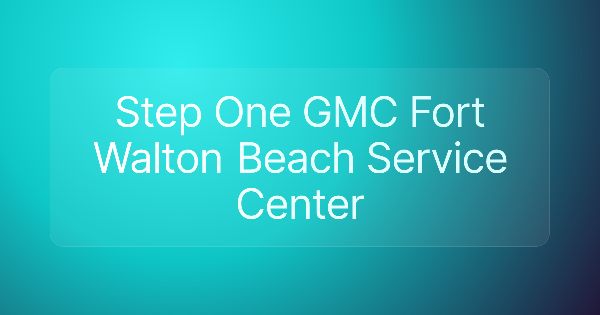 Step One GMC Fort Walton Beach Service Center