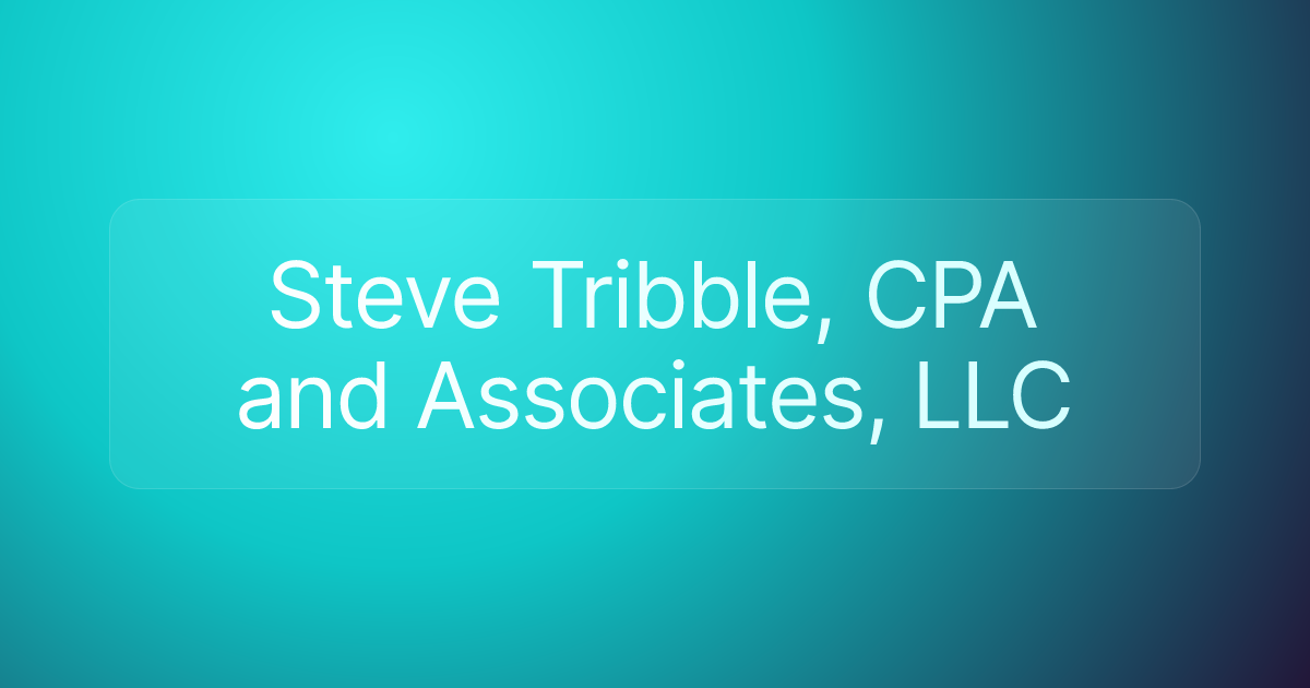 Steve Tribble, CPA and Associates, LLC