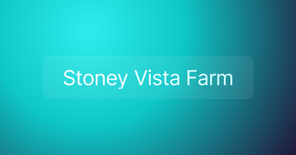 Stoney Vista Farm