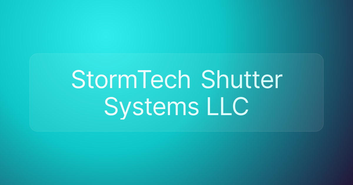 StormTech Shutter Systems LLC