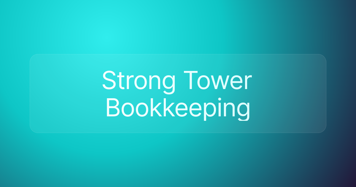 Strong Tower Bookkeeping