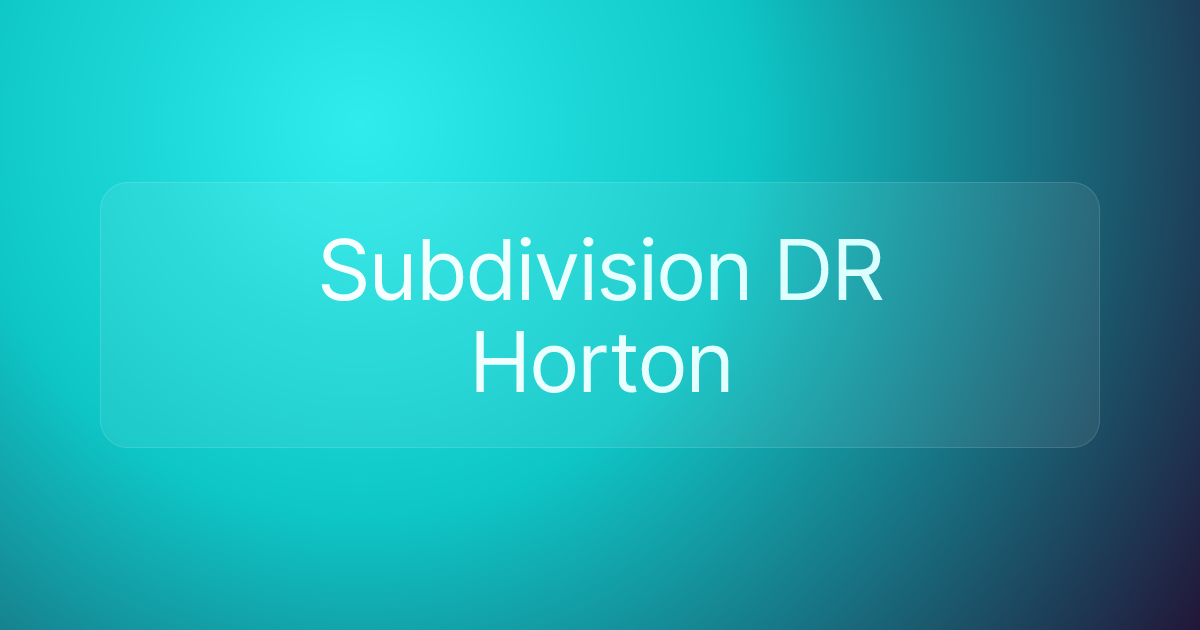 Subdivision DR Horton