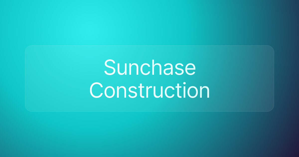 Sunchase Construction