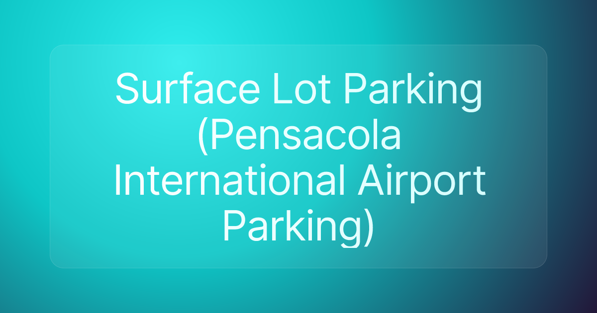 Surface Lot Parking (Pensacola International Airport Parking)