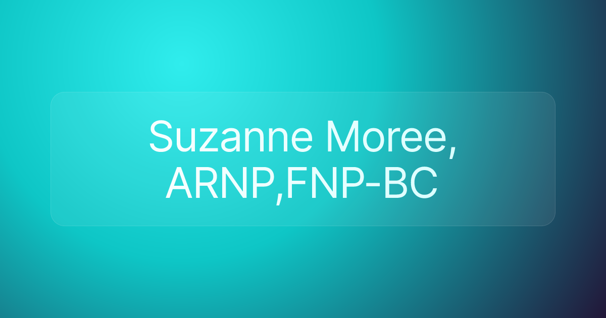 Suzanne Moree, ARNP,FNP-BC