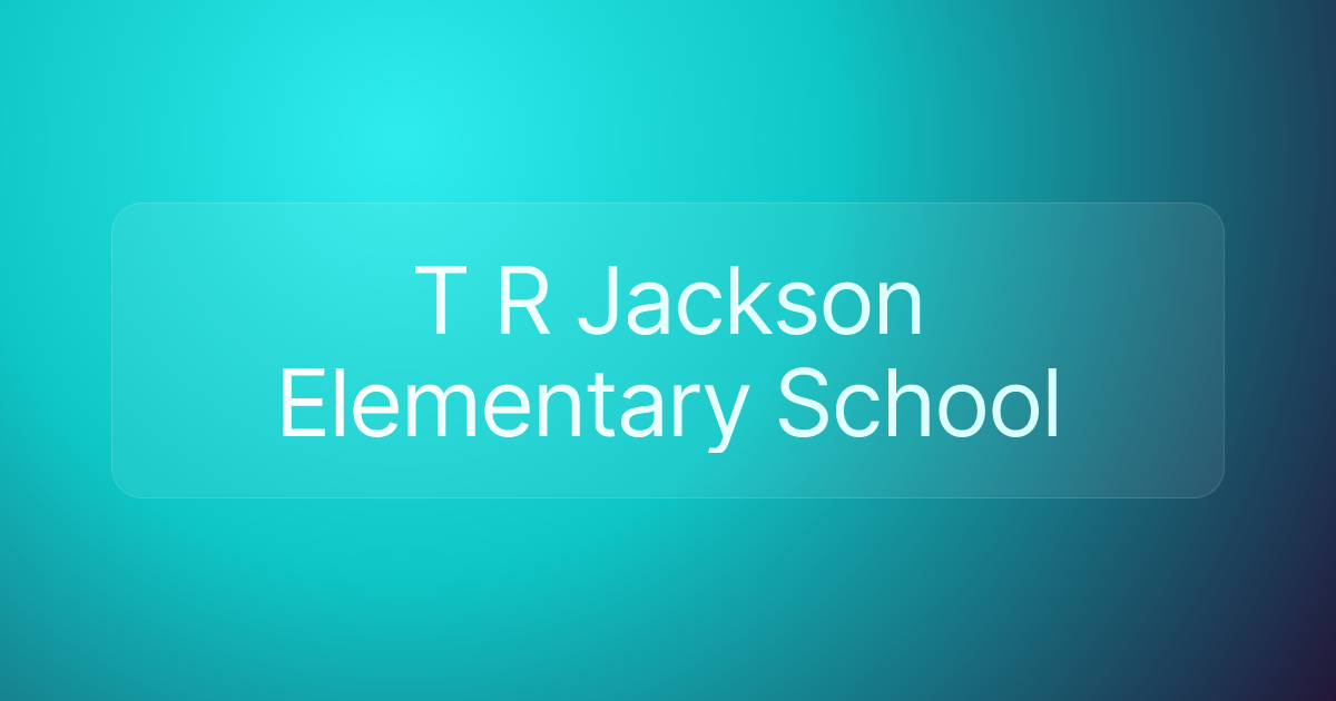 T R Jackson Elementary School