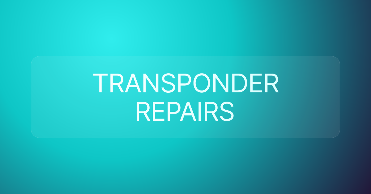 TRANSPONDER REPAIRS