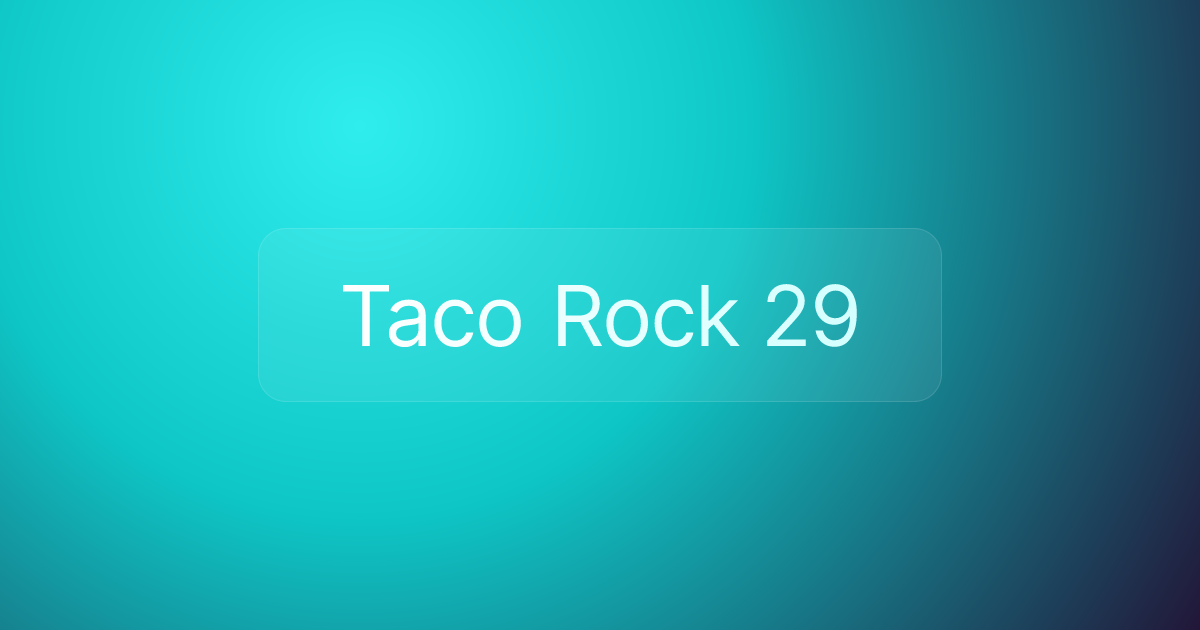 Taco Rock 29
