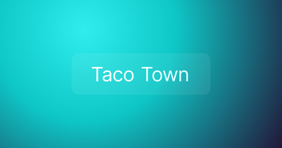 Taco Town