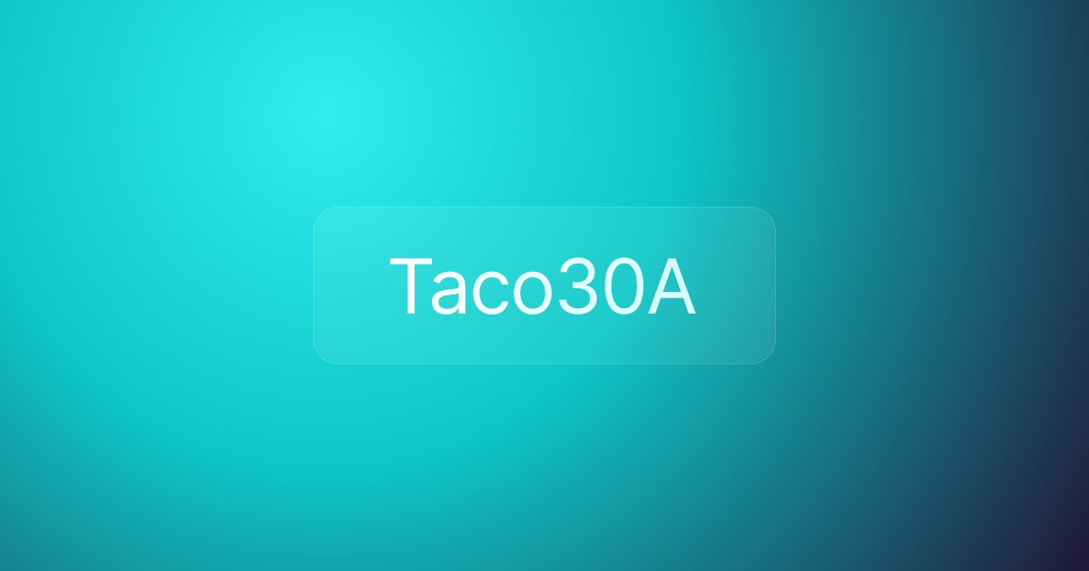 Taco30A