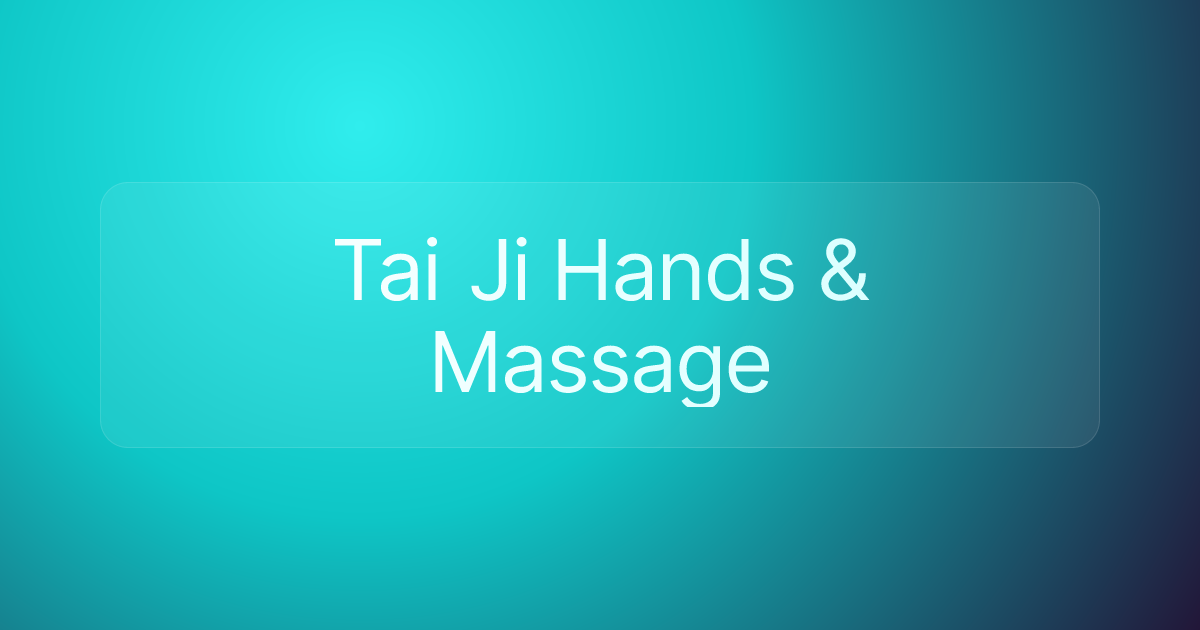 Tai Ji Hands & Massage