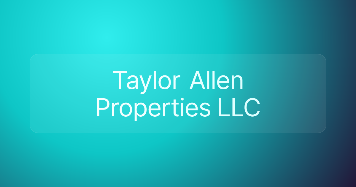 Taylor Allen Properties LLC
