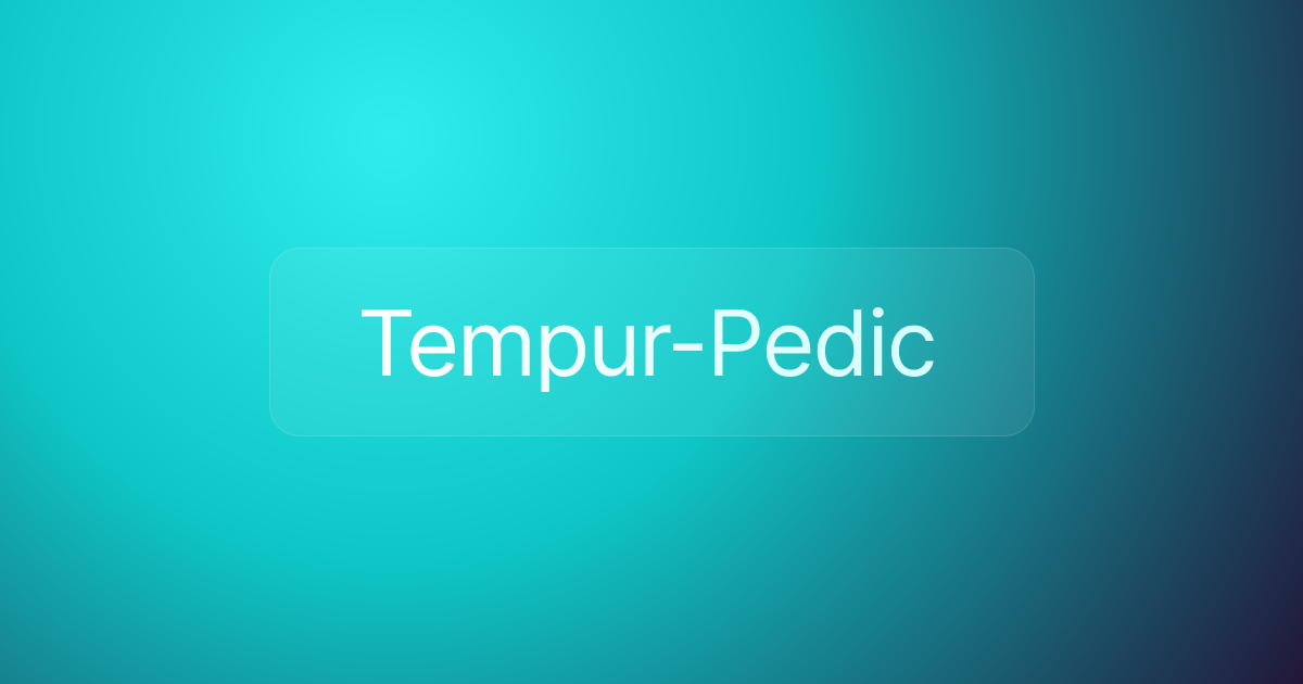 Tempur-Pedic