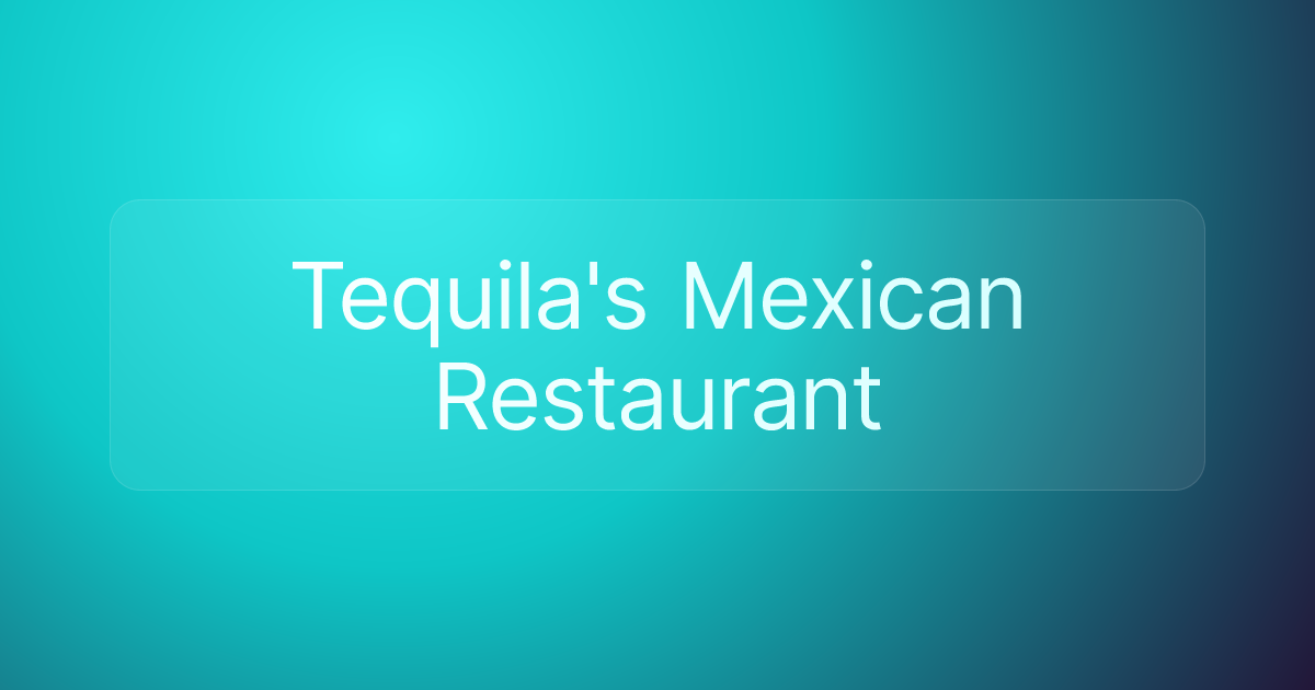 Tequila's Mexican Restaurant