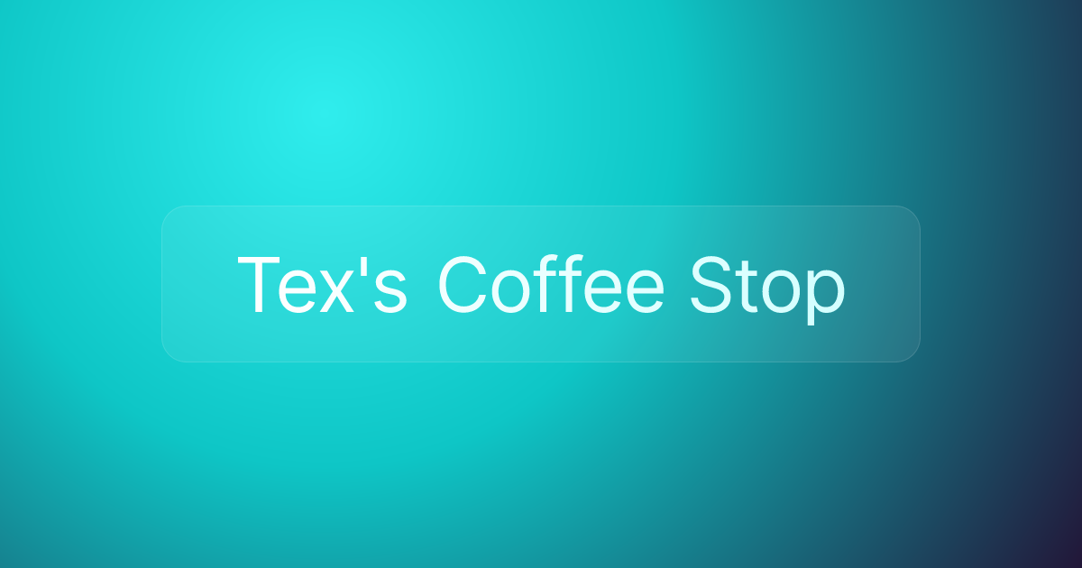 Tex's Coffee Stop