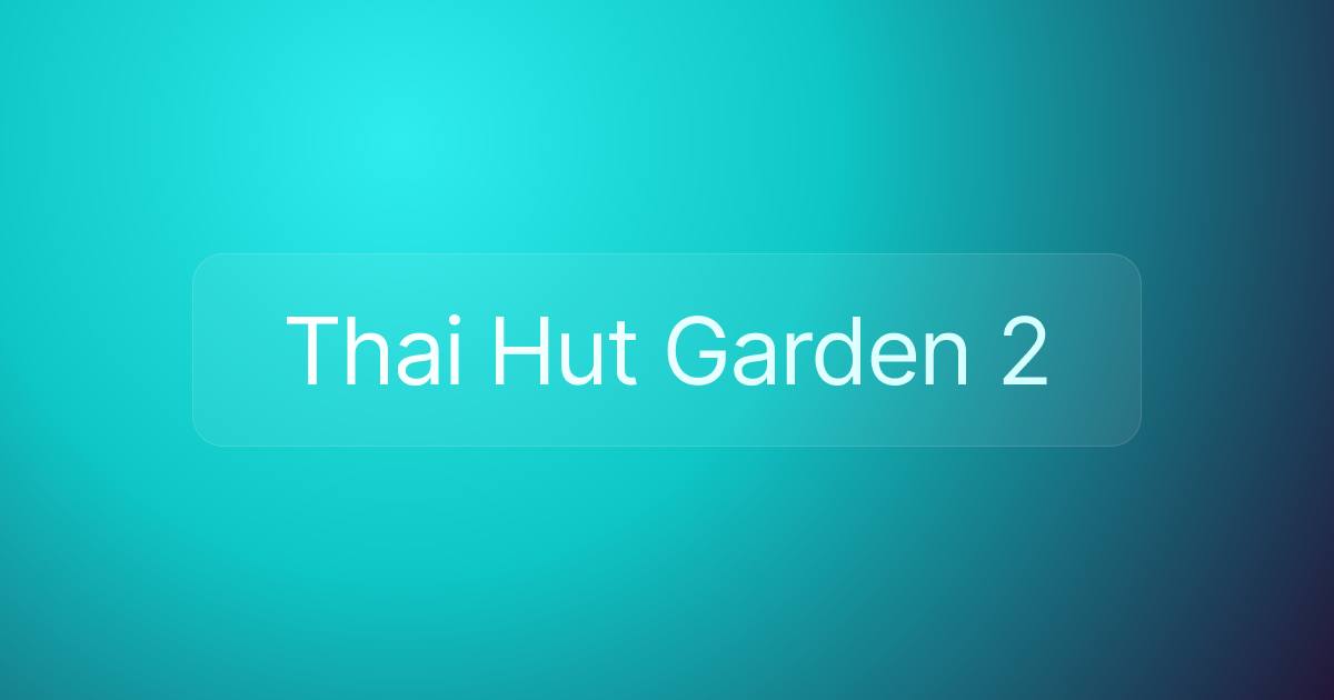 Thai Hut Garden 2