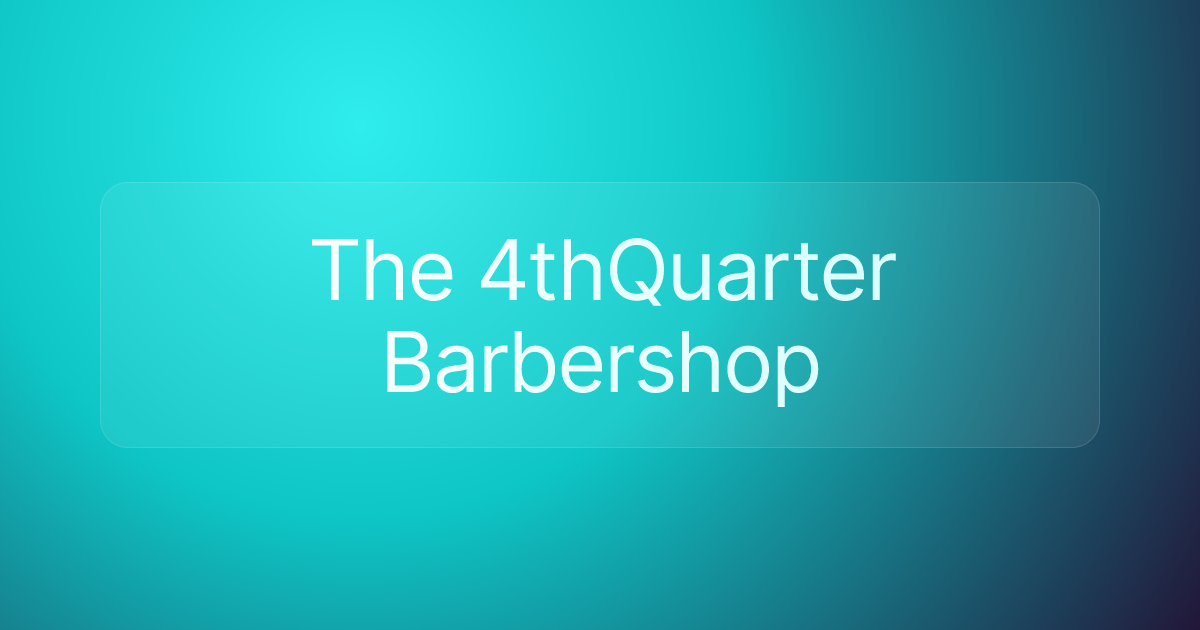 The 4thQuarter Barbershop