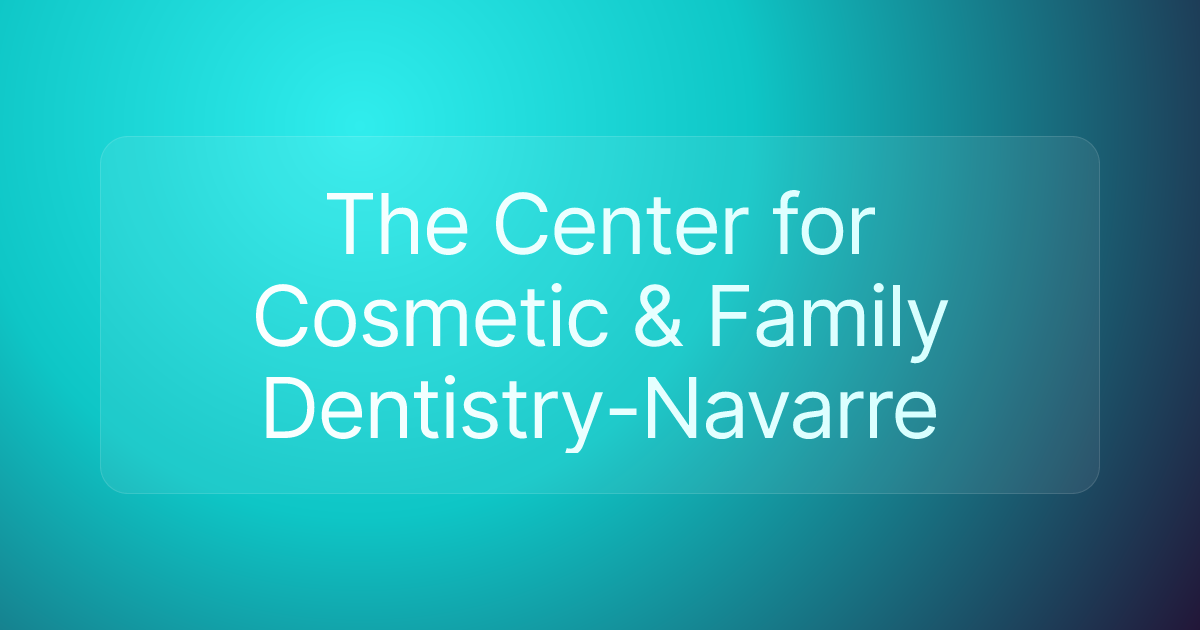 The Center for Cosmetic & Family Dentistry-Navarre