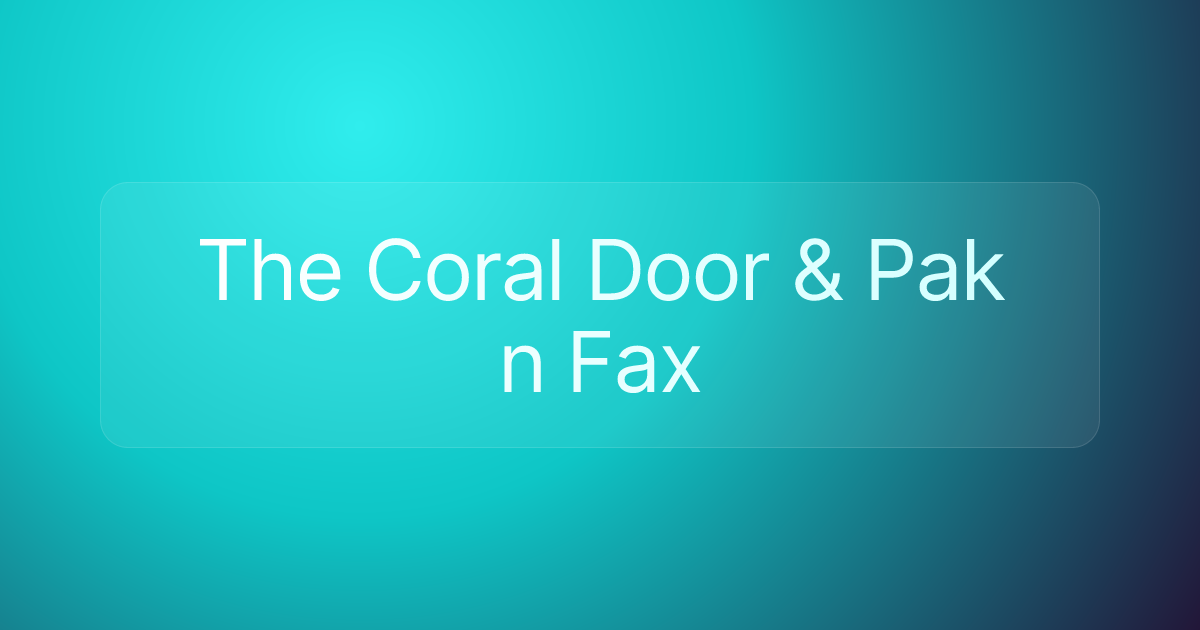 The Coral Door & Pak n Fax