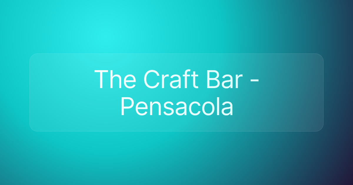The Craft Bar - Pensacola