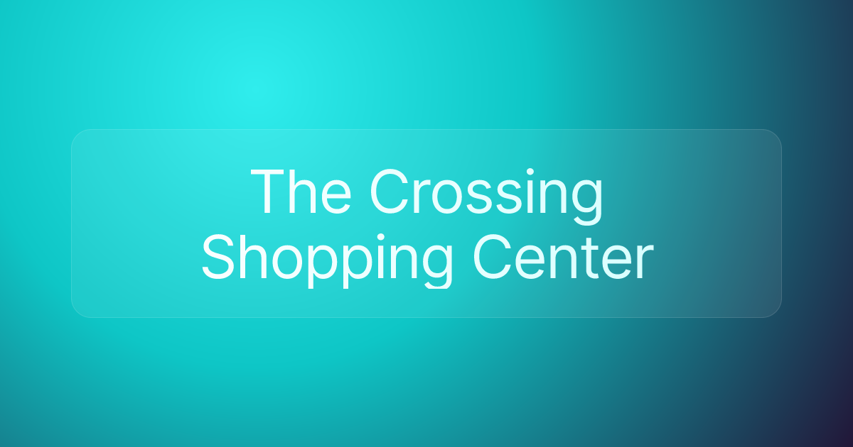 The Crossing Shopping Center