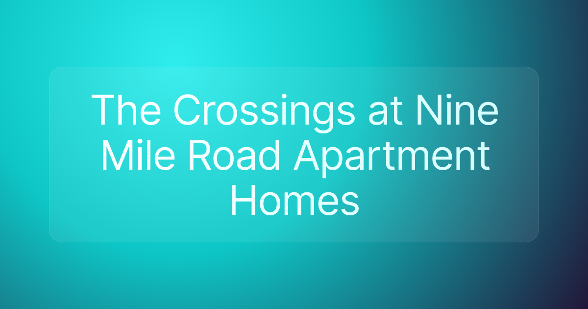 The Crossings at Nine Mile Road Apartment Homes