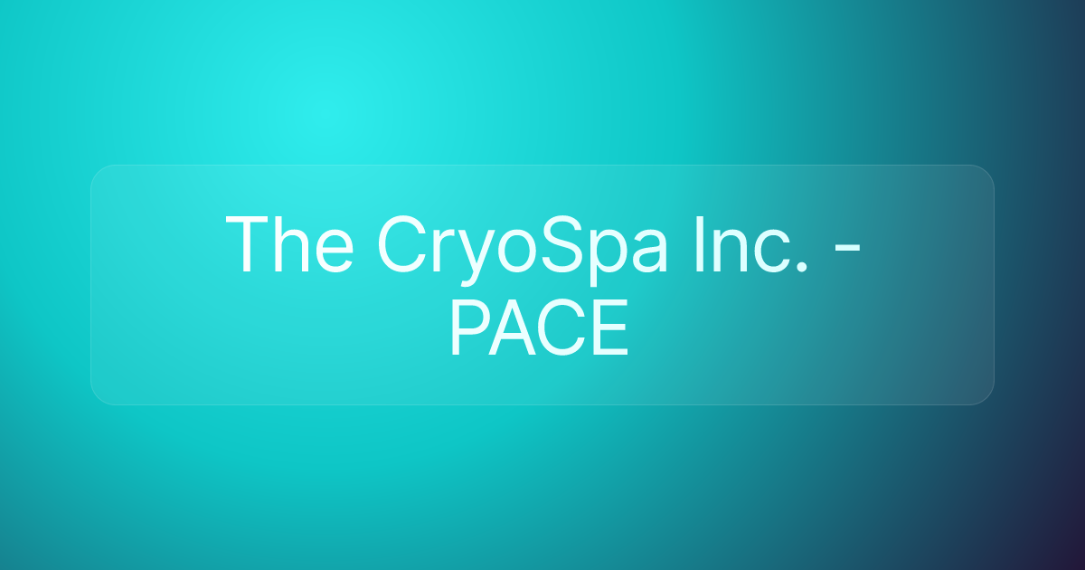 The CryoSpa Inc. - PACE