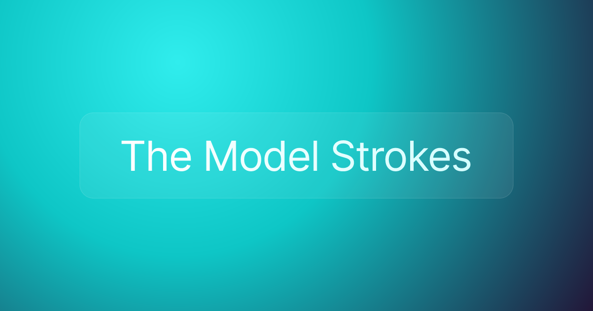 The Model Strokes