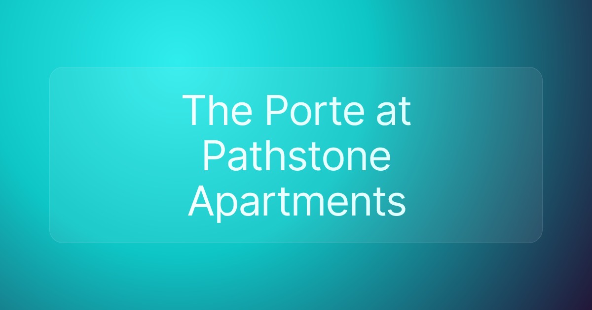 The Porte at Pathstone Apartments