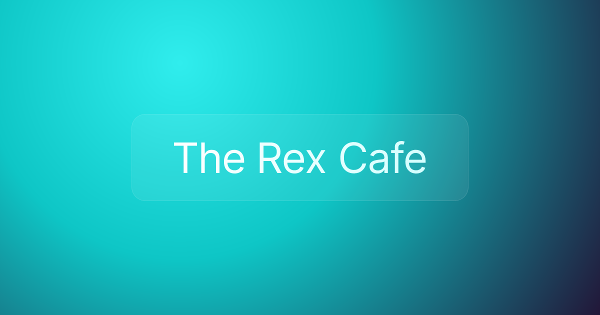 The Rex Cafe