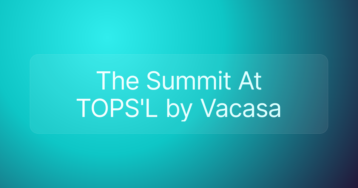 The Summit At TOPS'L by Vacasa