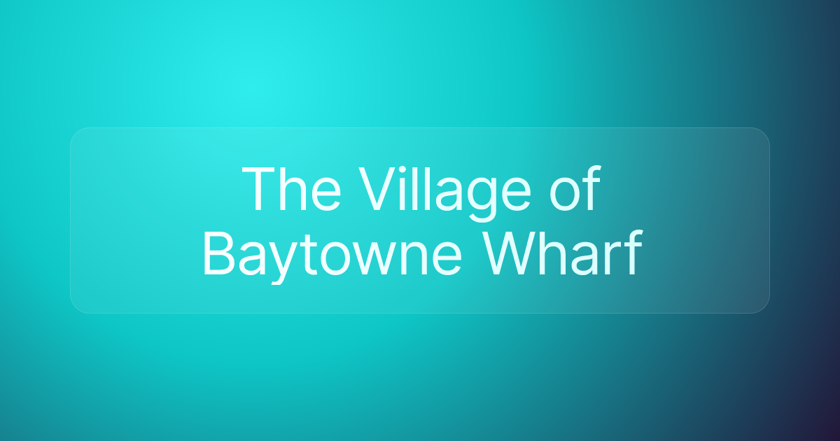 The Village of Baytowne Wharf