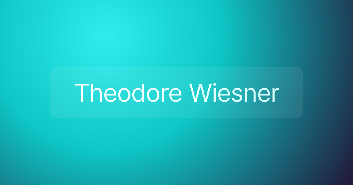 Theodore Wiesner