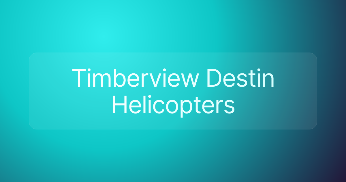 Timberview Destin Helicopters