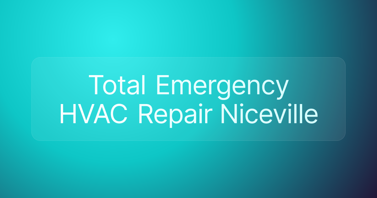 Total Emergency HVAC Repair Niceville