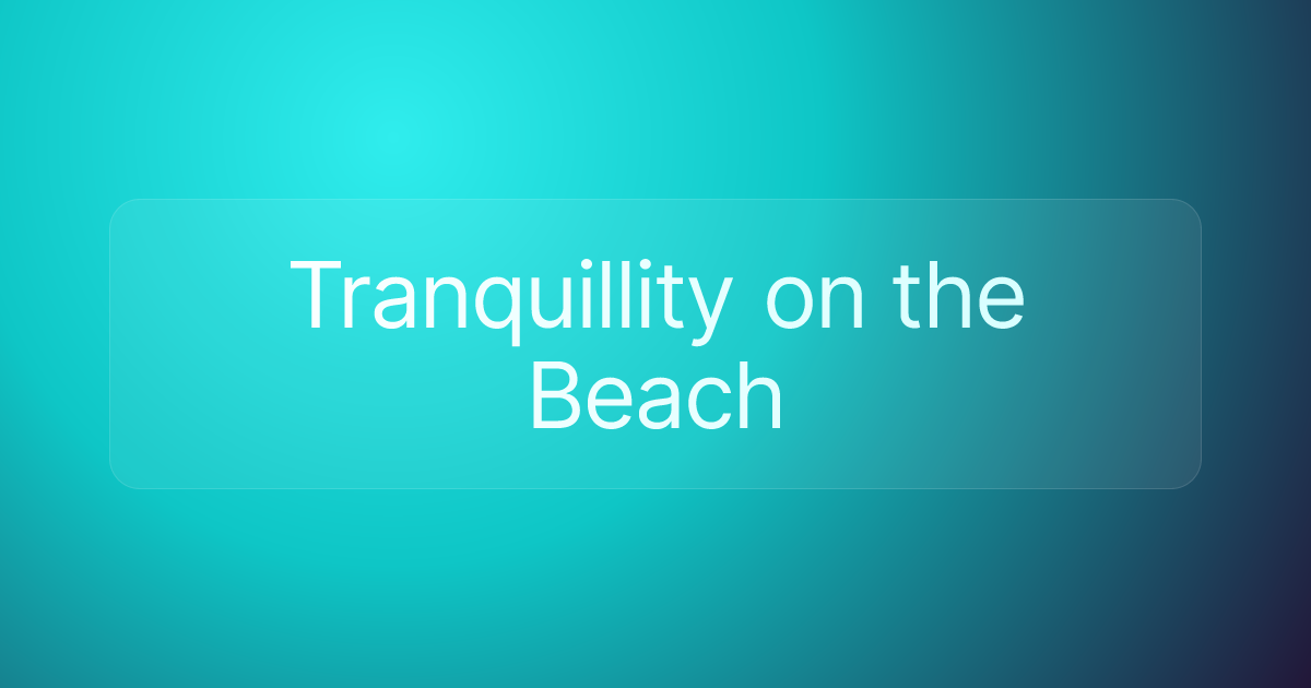 Tranquillity on the Beach