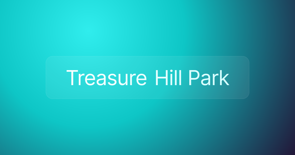 Treasure Hill Park