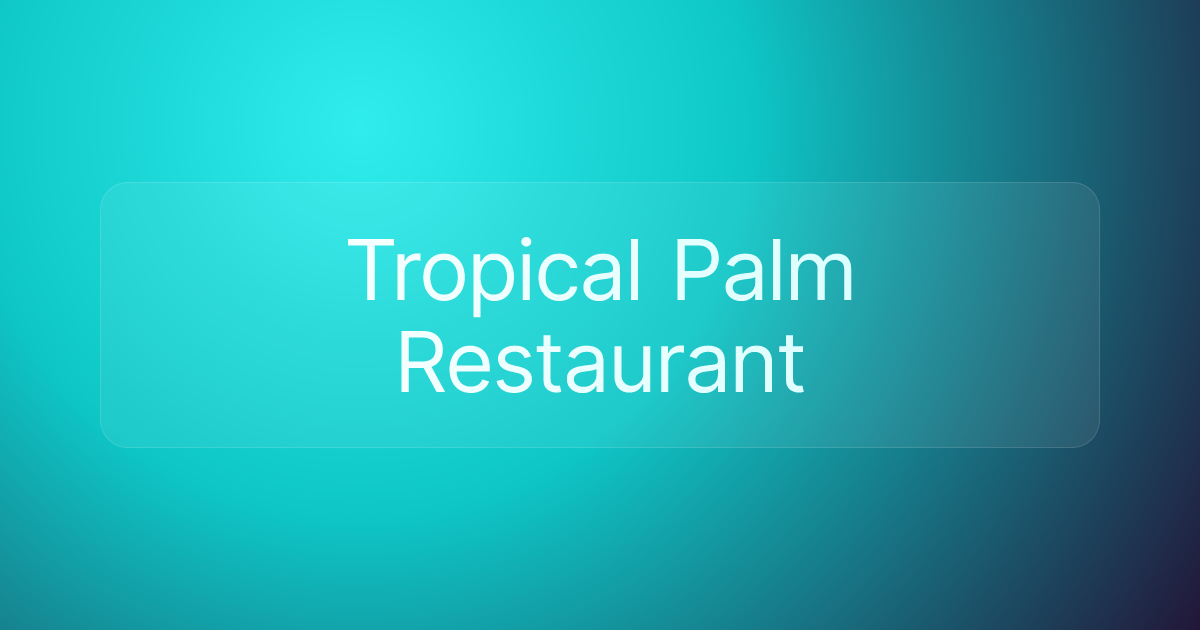 Tropical Palm Restaurant