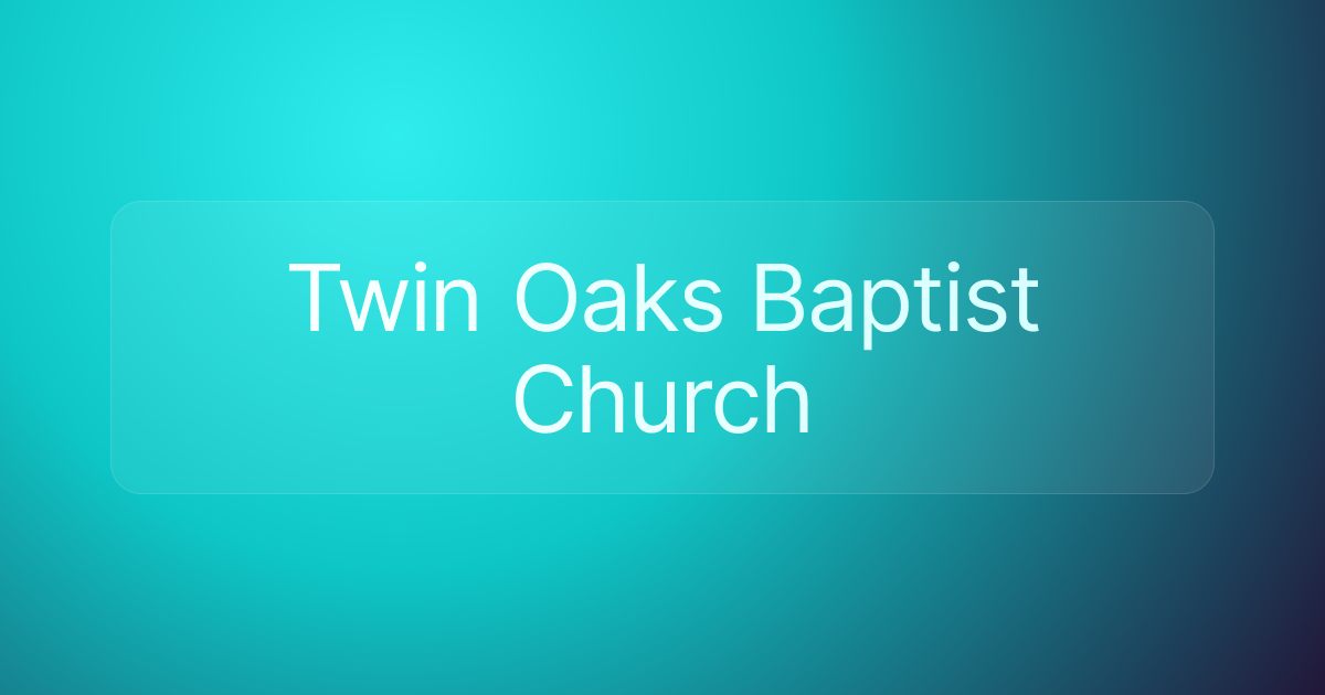 Twin Oaks Baptist Church