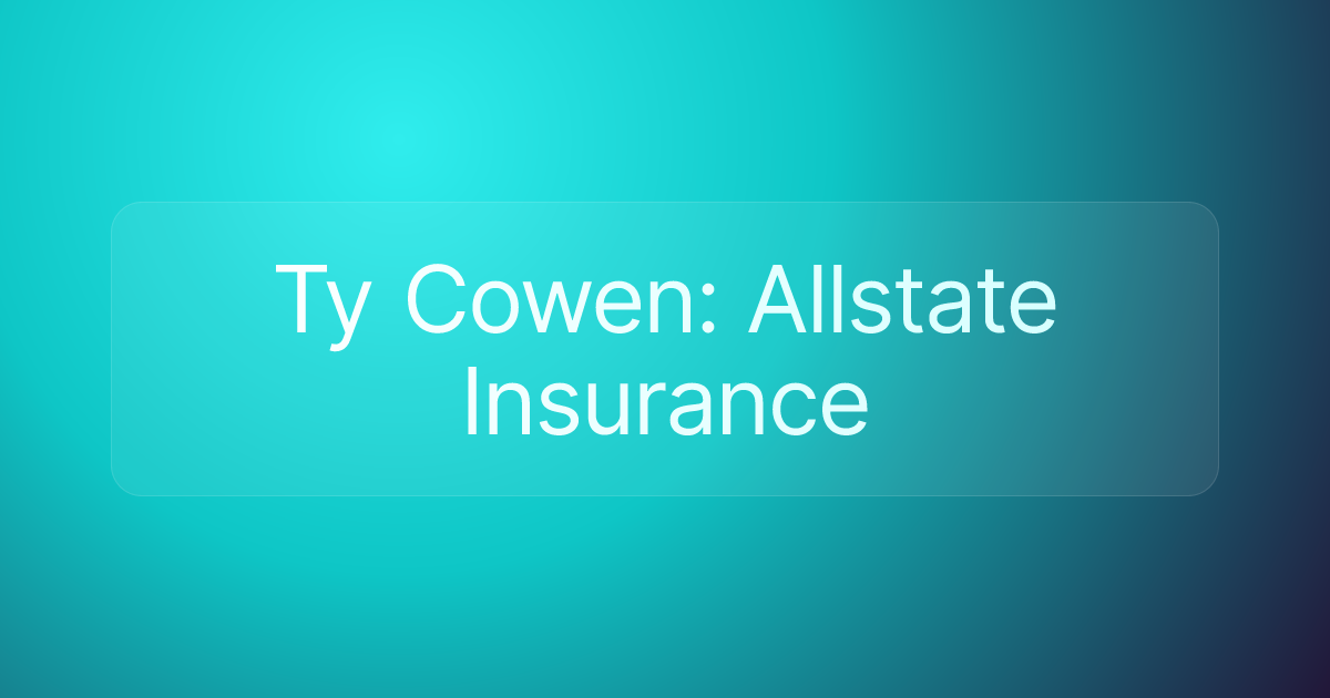 Ty Cowen: Allstate Insurance