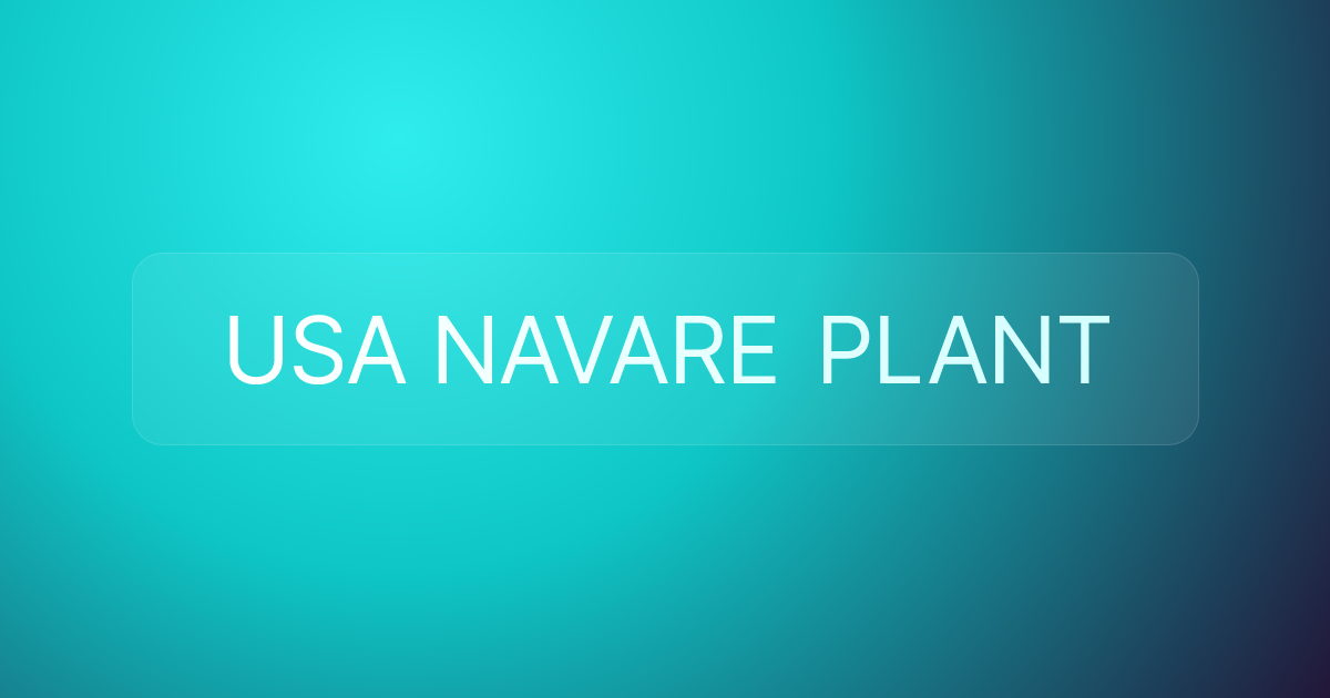 USA NAVARE PLANT