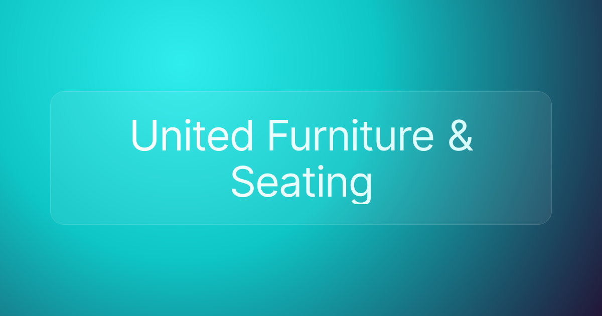 United Furniture & Seating