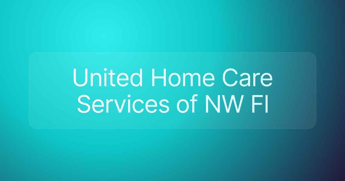 United Home Care Services of NW Fl