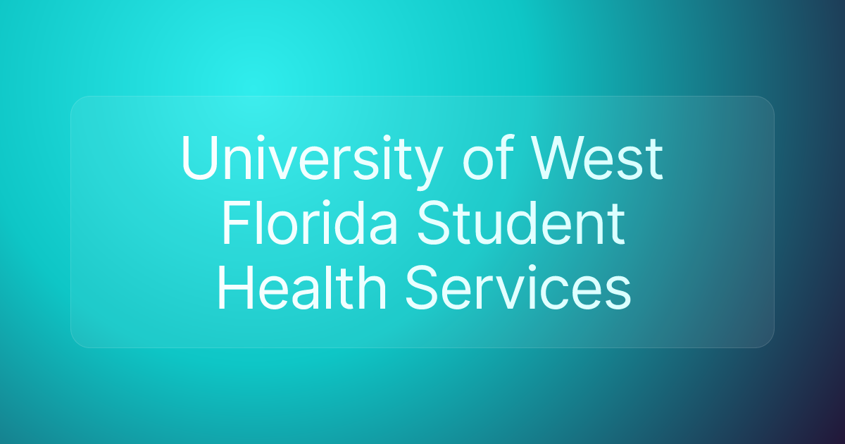 University of West Florida Student Health Services